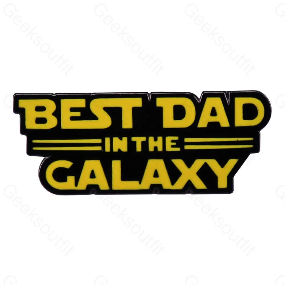 Best Dad in The Galaxy Pins